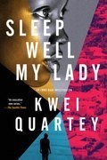 Sleep Well, My Lady - An Emma Djan Investigation #02 | Quartey, Kwei