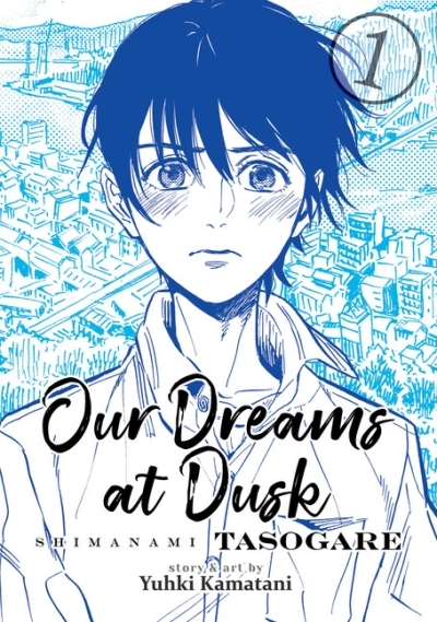 Our Dreams at Dusk Vol. 1 | Kamatani, Yuhki