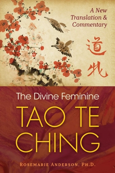 Divine Feminine Tao Te Ching (The) | Anderson, Rosemarie