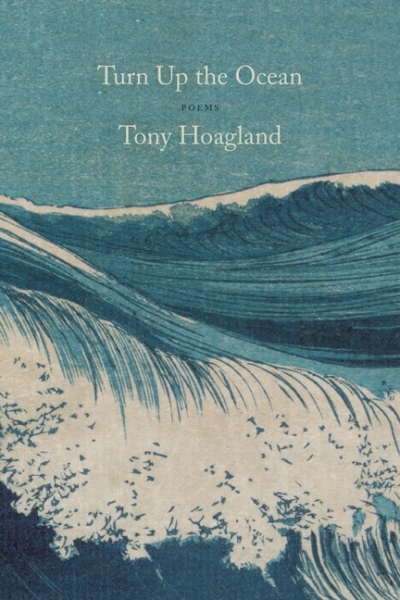 Turn Up the Ocean  | Hoagland, Tony