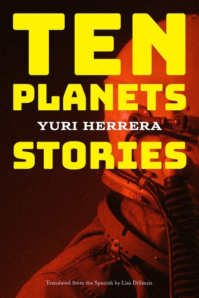Ten Planets : Stories | Herrera, Yuri