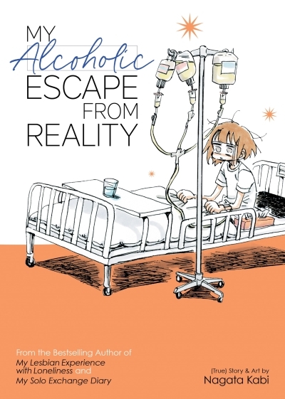 My Alcoholic Escape from Reality | Kabi, Nagata (Auteur)