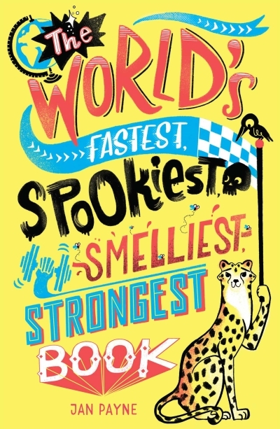 The World's Fastest, Spookiest, Smelliest, Strongest Book | 