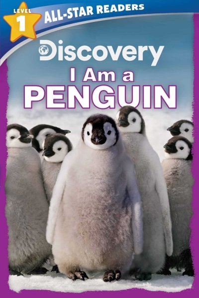 Discovery All Star Readers: I Am a Penguin Level 1 | Froeb, Lori C.