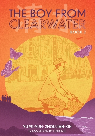 The Boy From Clearwater Vol.2 | Yu, Pei-Yun (Auteur) | Zhou, Jian-Xin (Illustrateur)