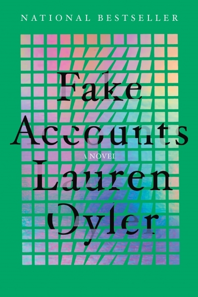 Fake Accounts : A Novel | Oyler, Lauren