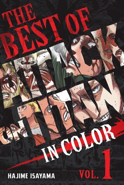 The Best of Attack on Titan: In Color T.01 | Isayama, Hajime
