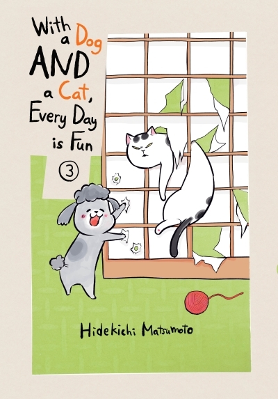 With a Dog AND a Cat, Every Day is Fun T.03 | Matsumoto, Hidekichi