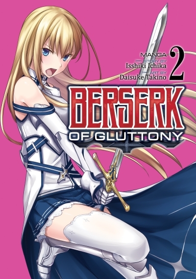 Berserk of Gluttony (Manga) Vol. 2 | Ichika, Isshiki (Auteur)