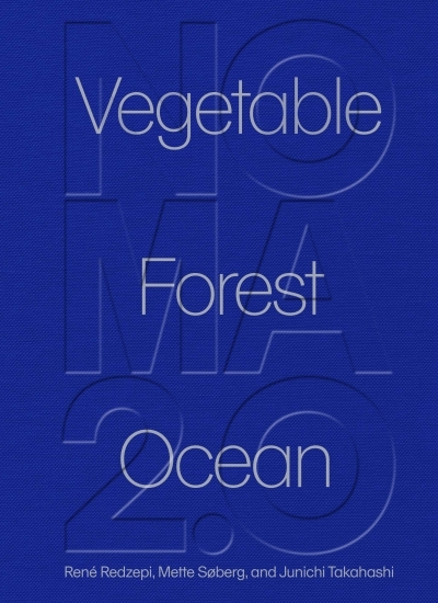 Noma 2.0 : Vegetable, Forest, Ocean | 