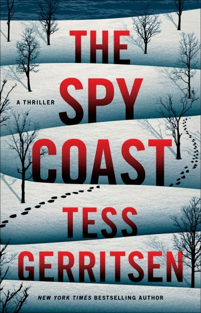 The Spy Coast : A Thriller | Gerritsen, Tess