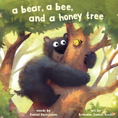 A Bear, a Bee, and a Honey Tree | Bernstrom, Daniel