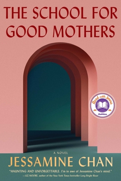 The School for Good Mothers  | Chan, Jessamine