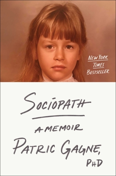 Sociopath : A Memoir | Gagne, Patric (Auteur)