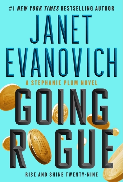 Going Rogue : Rise and Shine Twenty-Nine | Evanovich, Janet