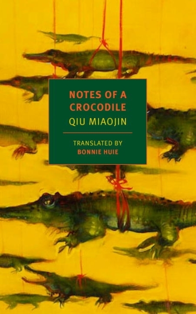 Notes of a Crocodile | Miaojin, Qiu (Auteur)