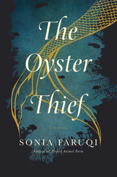 The Oyster Thief : A Novel | Faruqi, Sonia