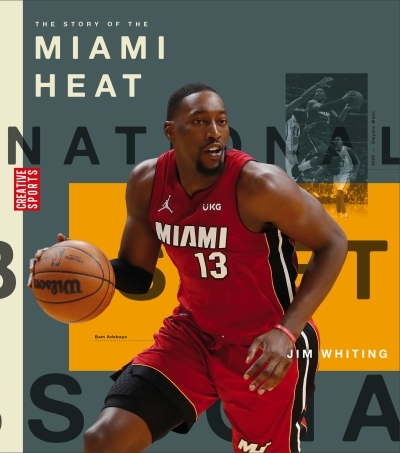 The Story of the Miami Heat | Whiting, Jim