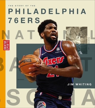 The Story of the Philadelphia 76ers | Whiting, Jim