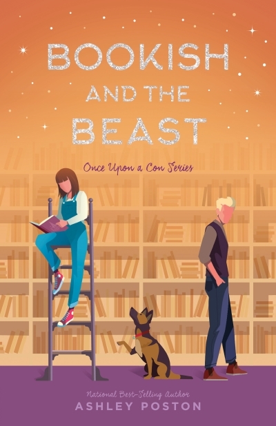 once upon a con - Bookish and the Beast | Poston, Ashley