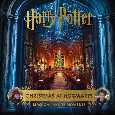Harry Potter: Christmas at Hogwarts : Magical Movie Moments | Revenson, Jody