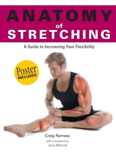 Anatomy of Stretching | Ramsay, Craig