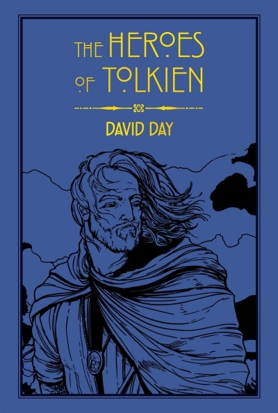 The Heroes of Tolkien | Day, David