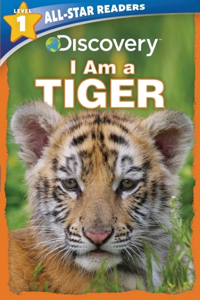 Discovery All Star Readers: I Am a Tiger Level 1 | Froeb, Lori C.