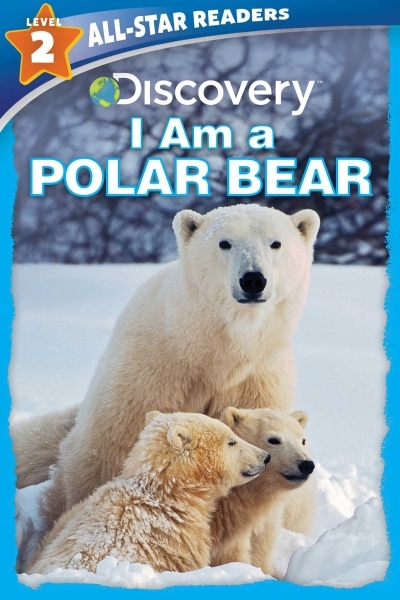 Discovery All Star Readers: I am a Polar Bear Level 2 | Froeb, Lori C.