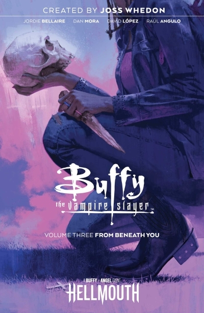 Buffy the Vampire Slayer T.03 - From Beneath You  | Whedon, Joss