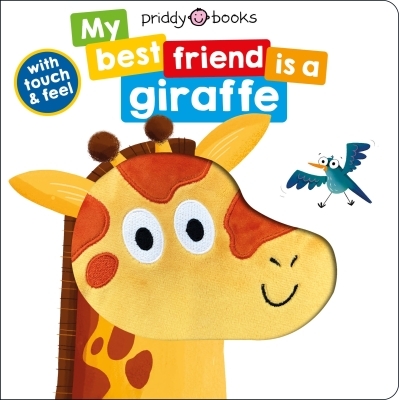 My Best Friend: is a Giraffe | Priddy, Roger