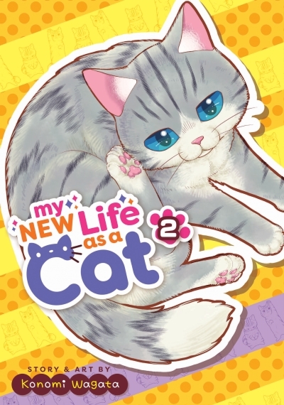 My New Life as a Cat Vol.2 | Wagata, Konomi (Auteur)