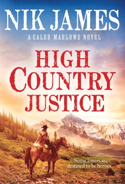 High Country Justice | James, Nik