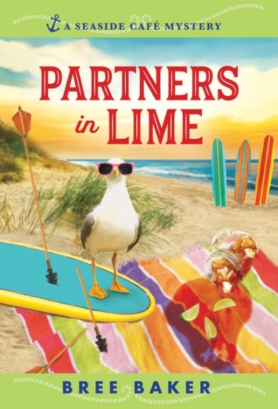 Seaside Cafe Mysteries T.06 - Partners in Lime | Baker, Bree