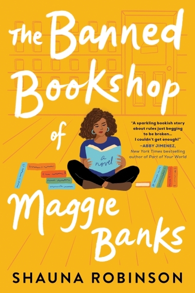The Banned Bookshop of Maggie Banks : A Novel | Robinson, Shauna