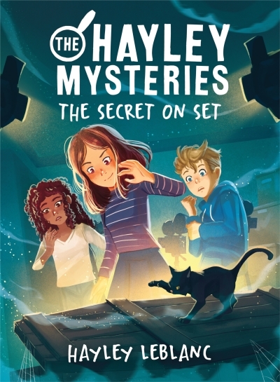The Hayley Mysteries: The Secret on Set | LeBlanc, Hayley