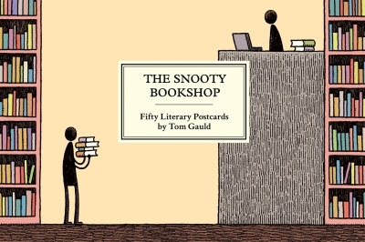 The Snooty Bookshop : Fifty Literary Postcards by Tom Gauld | Gauld, Tom