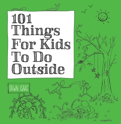 101 Things For Kids To Do Outside | Isaac, Dawn