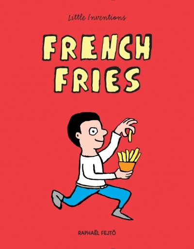 French Fries | Fejto, Raphael