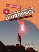 Survivre en situation d'urgence  | Turnbull, Stephanie