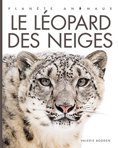 Planète animaux - Le léopard des neiges  | Riggs, Kate