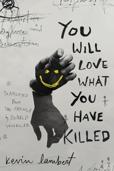 You Will Love What You Have Killed | Lambert, Kevin