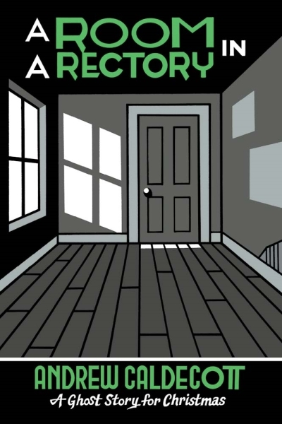 A Room in a Rectory : A Ghost Story for Christmas | Caldecott, Andrew (Auteur) | Seth (Illustrateur)