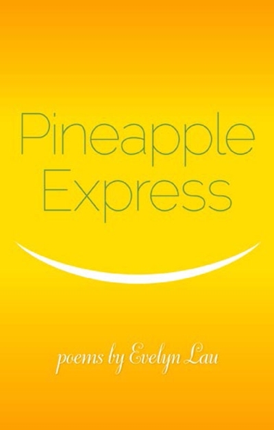 Pineapple Express | Lau, Evelyn