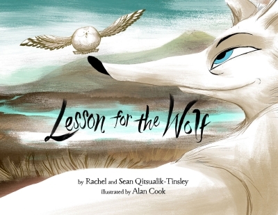 Lesson for the Wolf | Qitsualik-Tinsley, Rachel