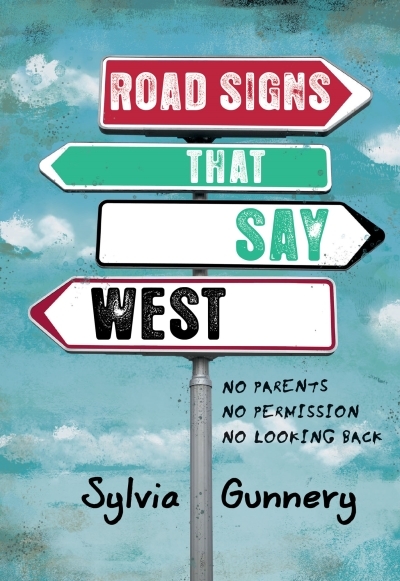 Road Signs That Say West | Gunnery, Sylvia
