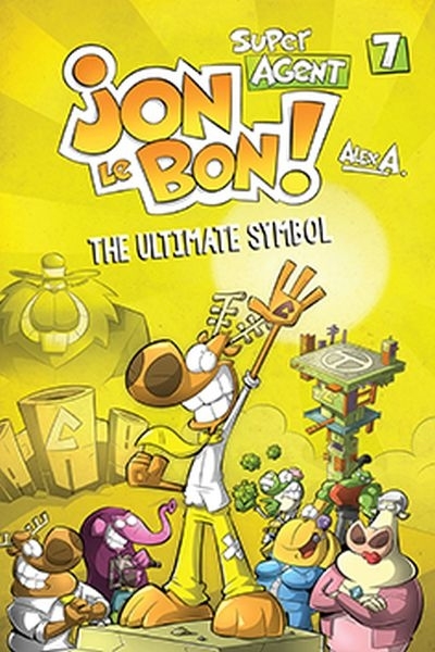 Super Agent Jon Le Bon Vol.7 - The ultimate symbol  | A., Alex