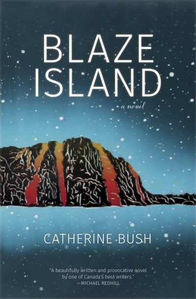 Blaze Island | Bush, Catherine