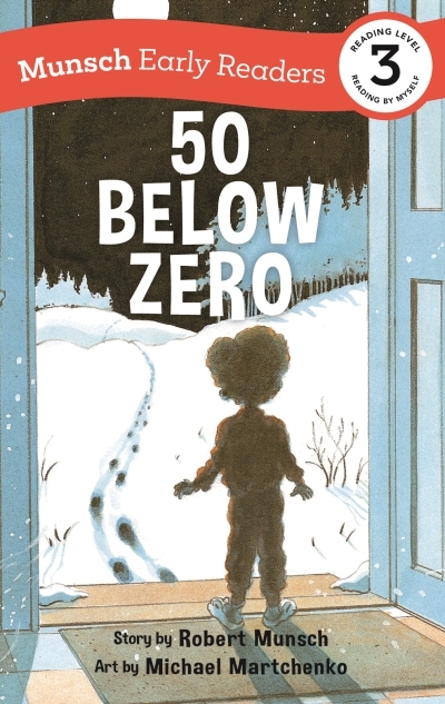 Munsch early Readers - 50 Below Zero | 
