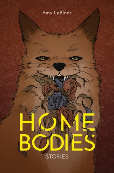 Homebodies : Short Stories | LeBlanc, Amy